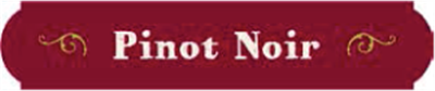 Varietal Aisle - Pinot Noir ?" x ?"